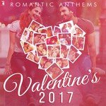 Romantic Anthems - Valentine's 2017 - Clinton Cerejo Song Download